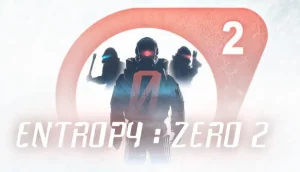 Entropy Zero 2